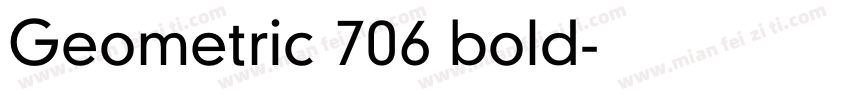 Geometric 706 bold字体转换